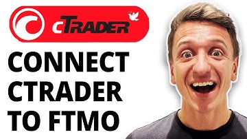 How To Connect Ctrader To Ftmo [2025 Guide]