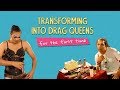 Transforming Into Drag Queens For The First Time | Ft. Kanishk & Kaustubh | Ok Tested