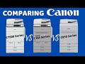 Comparing Canon Copiers: C7500 vs C165 vs C910 Series