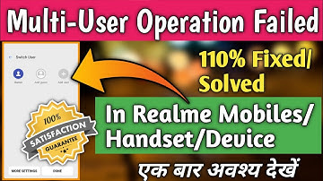 Multi-User Operation Failed Fix Permanently In Realme|#multiUser #Failed #Solved In #Realme #Mobiles