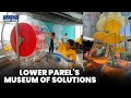Journey into the Future: Museum of Solutions Tour at Lower Parel | Unveiling Breakthroughs!  | MuSO