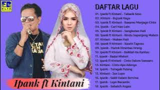 Lagu Minang Terbaru & Terpopuler 2019 Paling Enak Didengar - IPANK ft KINTANI FULL ALBUM TERBAIK