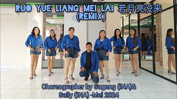 Ruo Yue Liang Mei Lai #若月亮没来 (remix)// Line Dance//Coach Sugeng//Sexygirl