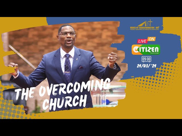 THE OVERCOMING CHURCH | APOSTLE ALOYS RUTIVI |24TH MARCH '24 class=