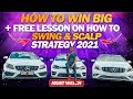 Forex | How to WIN BIG + Free lesson SWING and SCALP STRATEGY 2021