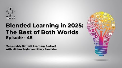 Blended Learning in 2025: The Best of Both Worlds