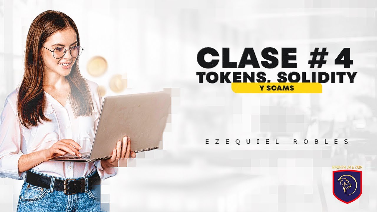 TOKENS, SOLIDITY Y SCAMS. Por Ezequiel Robles.