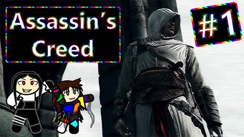 Assassins Creed #1 - These Tutorials Suck
