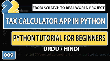 Python Tutorial for Beginners in Urdu | Tax Calculator App in Python [009]