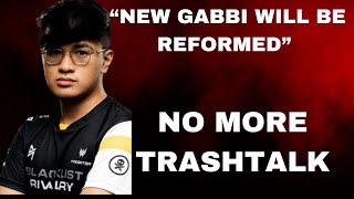 GABBI MAG BABAGO NA NG PERSONA AND NO MORE TRASHTALK | GABBI2.0