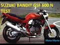 Video Test Suzuki Bandit GSF 600 N