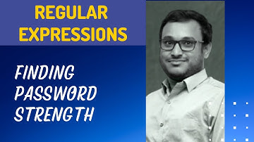 27. Finding Password Strength of text using the lookahead groups using Regular Expression - RegEx