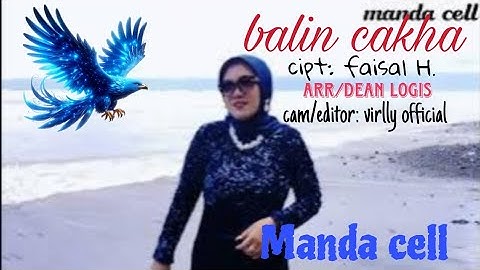mixdut lampung : BALIN CAKHA..cipt / faisal H. arr ,dean logis~ Manda cell ( cover)
