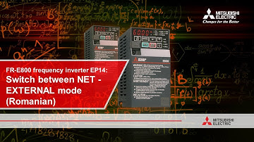 FR-E800 frequency inverter EP14: Switch between NET - EXTERNAL mode (Romanian) I Mitsubishi Electric