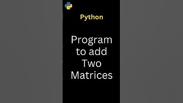 Python Program to Add Two Matrices | Python Interview Question #python #coding