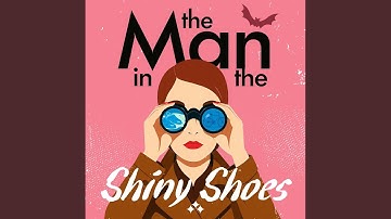 Chapter 151 - The Man in the Shiny Shoes