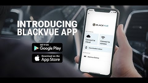 BlackVue App (Updated version 2022)