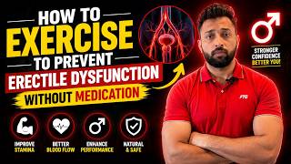How to exercise to prevent erectile dysfunction without medication