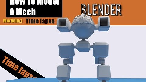 Time Lapse How To How To Model A Mech In Blender