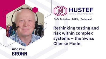 HUSTEF 2023 Introduction: Andrew Brown - Rethinking testing and risk within complex systems