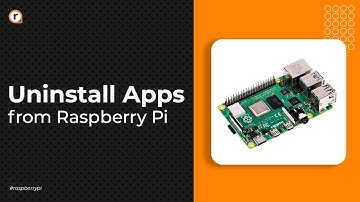 How To : Uninstall Apps from Raspberry Pi