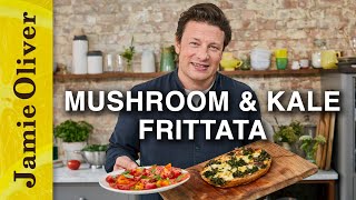 Mighty Mushroom and Kale Frittata | Jamie Oliver