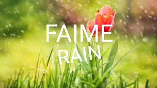 FAIME RAIN (Lyrics) Relaxing Music