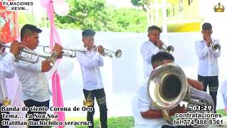 Banda de Viento Corona de Oro_ tema_&#39; La Noa Noa