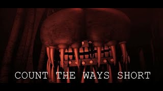 [FNAF/SFM] Count The Ways *Short*