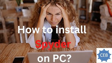 How to install spyder in PC