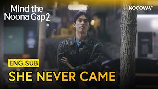 He Waited But She Never Came | Mind the Noona Gap 2 EP10 | KOCOWA 