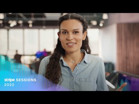 Stripe Sessions 2022 | The Global Power of Local Payment Methods