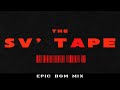 The sv tape  epic mass bgm mix hq