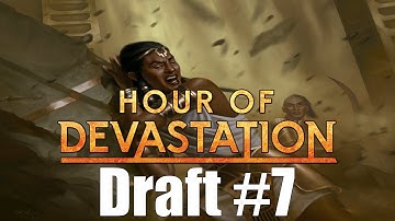 Hour of Devastation Draft #7