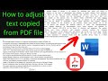 How to adjust and justify text in Microsoft word that has been copied from a pdf file