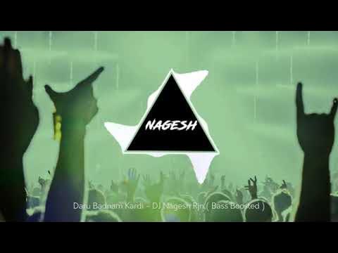 Daru Badnam Kardi ( Bass Boosted ) Dj Nagesh Rjn || it's AK Style