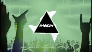 Daru Badnam Kardi ( Bass Boosted ) Dj Nagesh Rjn || it's AK Style