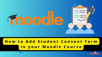 Add Students consent form in your Moodle course to stay compliant  #moodle #elearning #education