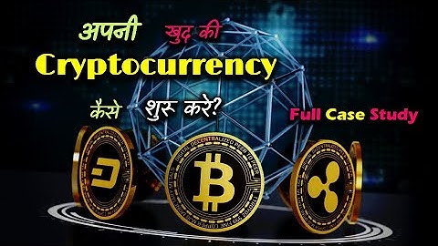How to Start Your Own Cryptocurrency With Full Case Study? – [Hindi] – Quick Support
