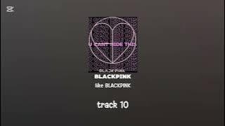 BLACKPINK - 'like BLACKPINK'