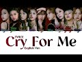 Twice   cry for me english ver eng colour coded lyrics