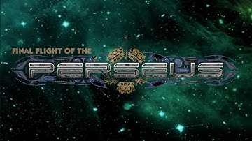 Final Flight of the Perseus - Universal - HD Gameplay Trailer