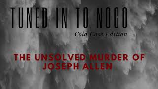 The Unsolved Murder of Joseph Allen