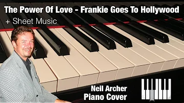 The Power Of Love - Frankie Goes To Hollywood - Piano Cover + Sheet Music