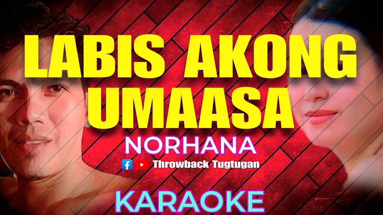 LABIS AKONG UMASA (Karaoke) NORHANA | NYT LUMENDA🎙🎵🎶