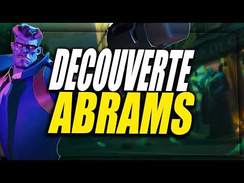 LES BASES D'UN PERSONNAGE - DECOUVERTE ABRAMS sur DEADLOCK ►ON PROGRESSE ENSEMBLE