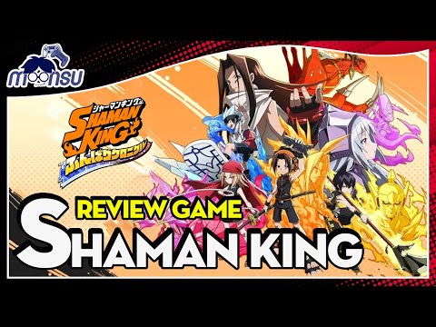 Review Game Shaman King - Trở lại tuổi thơ Vua Pháp Thuật - MoonSu