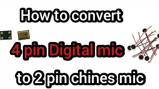 All samsung mobile mic problem How to convert samsunh digtal mic to universal mic