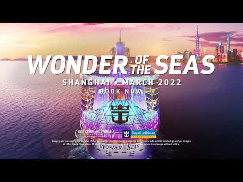 Wonder of the Seas | Shanghai 2022