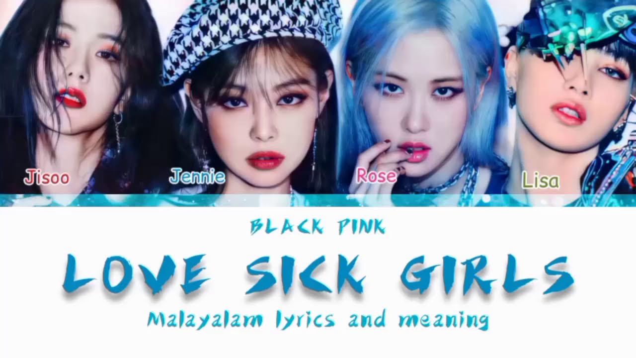 Blackpink Lovesick girls Malayalam lyrics and meaning THE M POP